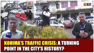 KOHIMA’S TRAFFIC CRISIS: A TURNING POINT IN THE CITY’S HISTORY?
