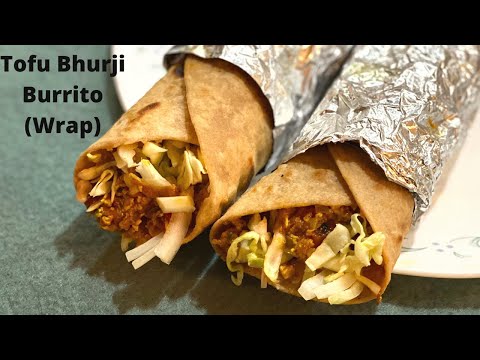 Tofu Bhurji Burrito | Tofu Bhurji Wrap | Tofu Recipes | Mexican Tofu Wrap | Tofu Vegetables Burrito