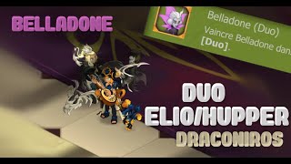 [2.66 - Dofus - Draconiros] Duo Belladone Elio/Hupper 27 tours