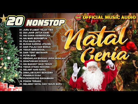 20 Nonstop Lagu Natal Ceria - Lagu Natal Terbaru | pop Rohani Natal (Official Music Audio)