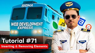 Inserting and Removing Elements using JavaScript | Sigma Web Development Course - Tutorial #71