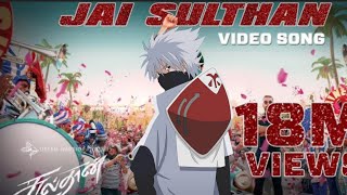 Jai Sulthan - Kakashi Version Tamil AMV//Naruto//