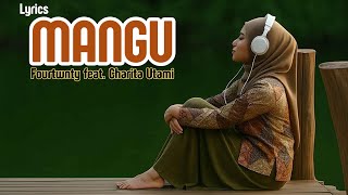 MANGU - Fourtwnty feat Charita Utami: Best New Version Lyrics & Remix!