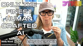 Only the Finest Human Crafted AI - DTNS Live 5063