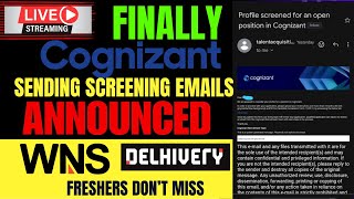 Finally Cognizant Started Sending Screening EMails Register Now  Delhivery, WNS Hiring For Freshers