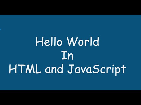First Video | Hello World in HTML and JavaScript.