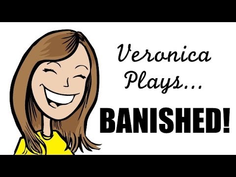Veronica Plays Banished!