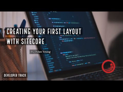 💻 Sitecore Training - Creating a Layout
