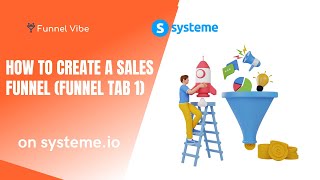 How To Create A Sales Funnel On Systeme.io - Funnels Tab 1 (Systeme Tutorial)