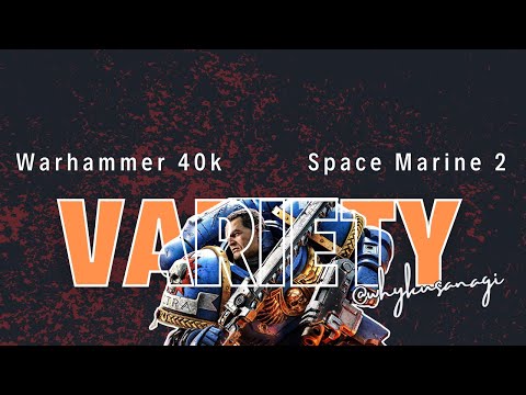 WARHAMMER WEDNESDAY \\ SPACE MARINE 2 \\ #VTUBEREN