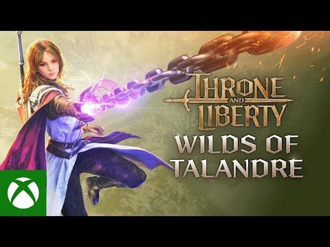 THRONE AND LIBERTY: Wilds of Talandre Trailer