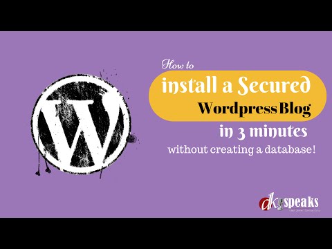 How to Install a Secured Wordpress Blog in 3 Minutes!