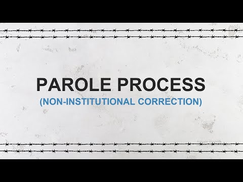 PAROLE PROCESS- NON-INSTITUTIONAL CORRECTION