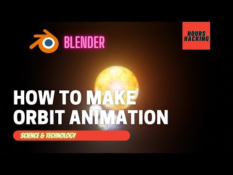 How To Make Orbit Animation | Tutorial | Blender | HD | Hours Hacking
