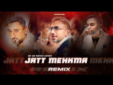JATT MEHKMA VIDEO SONG (Full Video): YO YO HONEY SINGH | GLORY | JATT MAHKMA REMIX