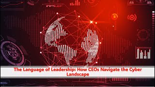THE FUTURE of CYBER IN HEALTHCARE: A business leader's perspective