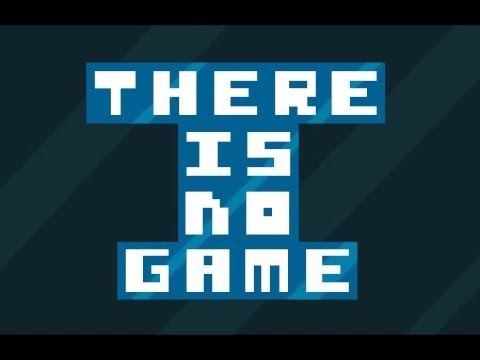 There is No Game - There is no video