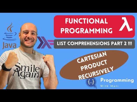Functional Programming in Java: LIST COMPREHENSION Part 2: Implement Cartesian Product RECURSIVELY