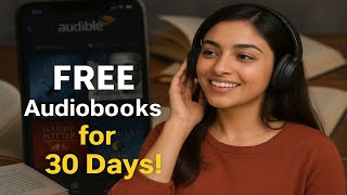 Unlock the World of Audiobooks: Amazon Audible's 30-Day Free Trial Explained