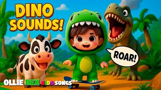 What Sounds Do Dinosaurs Make? Learn with Ollie Rex & Animal Friends!