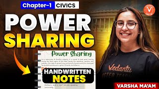 Power Sharing | HANDWRITTEN NOTES! 🔥| Class 10 Civics Ch 1 | Varsha Mam (Score Full Marks!)