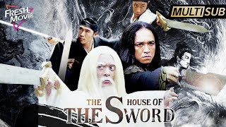 【Multi-sub】The House of the Sword | Full Action Movie |🔥Swordsman fiercely battles to vanquish demon
