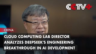 Cloud Computing Lab Director Analyzes Deepseek's Engineering Breakthrough in AI Development