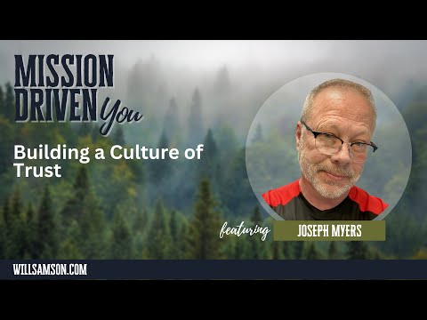 Building a Culture of Trust: Insights from Joseph Myers