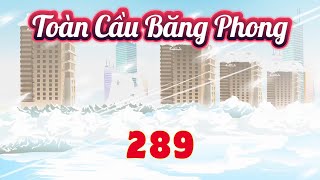 Toàn Cầu Băng Phong - Tập 289 | Hải Anh Vietsub