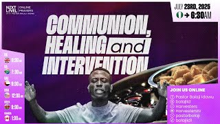 Next Level Prayers || Morning Prayers For Healing & Intervention || July 23rd 2025