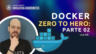 Docker do zero ao compose: Parte 02