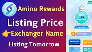 Amino Reward Listing Price।। Exchange Name Total Supply।। Amino Reward Listing Update