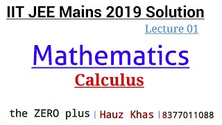IIT JEE Mains 2019 Solution | Memory Based Question | Calculus |