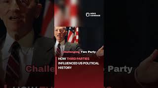 How Third Parties Influenced US Political History #politics