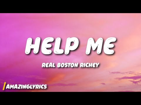 Real Boston Richey - Help Me (Lyrics)