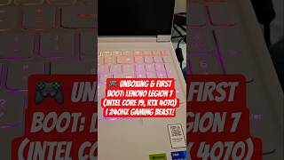 🎮 Unboxing & First Boot: Lenovo Legion 7 (Intel Core i9, RTX 4070) | 240Hz Gaming Beast!