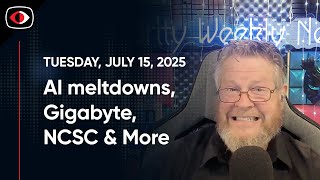 AI meltdowns, Gigabyte, NCSC, Rowhammer, Gravity Form, Grok, AsyncRat, Josh Marpet... - SWN #494
