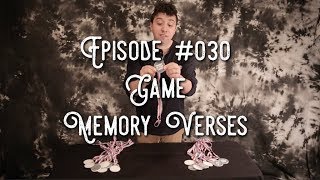 Episode #030 - Game: Memory Verses