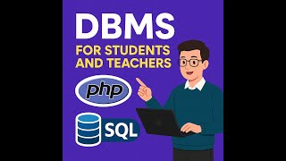 Practical DBMS Tutorial with PHP & SQL | For Students and Teachers with the help of deepseek