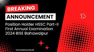 Position Holder Announcement HSSC Part-II First Annual Examination 2024 BISE Bahawalpur