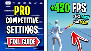 The Ultimate Fortnite Settings Guide - FPS Boost + No Delay!