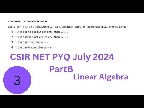 Linear Algebra CSIR NET July 2024 / Complete Solution/ PartB #csit_solved #csirnet