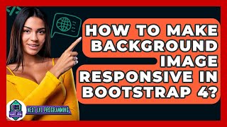 How To Make Background Image Responsive In Bootstrap 4? - Next LVL Programming