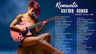 100 Most Beautiful Guitar Melodies Of All Time - Best Romantic Guitar Classic Love Songs Collection