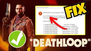 Deathloop access violation occurred in the thread error 0xc0000005 Fix