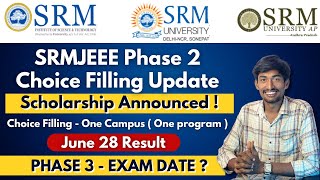 SRMJEEE Phase 2 Schlorship Announced | Choice Filling Shocking Update | SRMIST | TTG