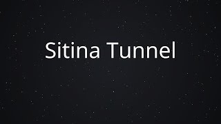 Sitina Tunnel