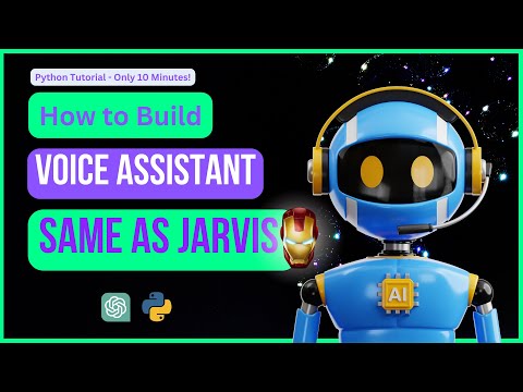 Create a ChatGPT AI Voice Assistant using Python in 10 Minutes (OpenAI - Hello Jarvis)