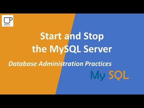 Start and Stop the MySQL Server - MySQL Database Administration Practices
