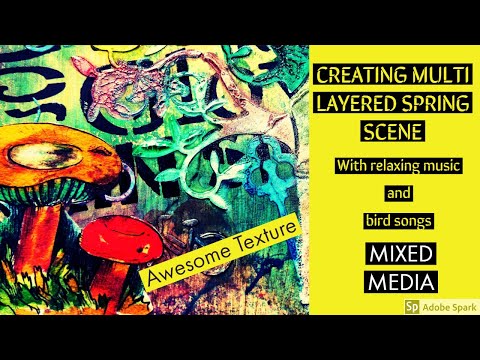 MULTI LAYERED SPRING SCENE TUTORIAL-MIXED MEDIA 
(Spring is Nature's Party)